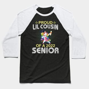 Unicorn Dabbing Proud Lil Cousin Of A 2022 Senior Graduate Baseball T-Shirt